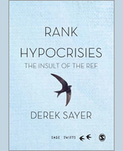 Rank Hypocrisies: The Insult of the REF, 1st Edition