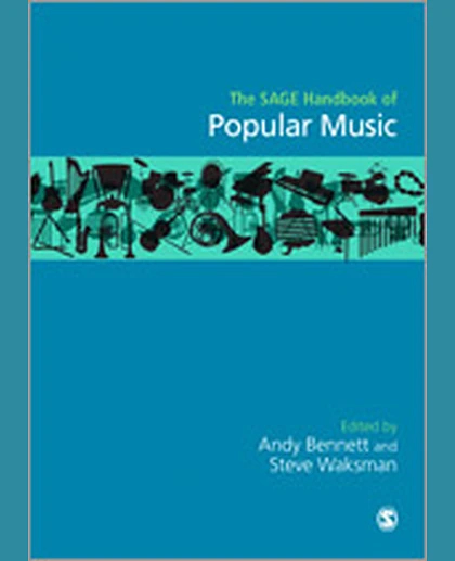 The SAGE Handbook of Popular Music, 1st Edition