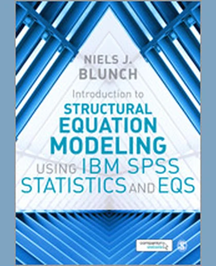 Introduction to Structural Equation Modeling Using IBM SPSS Statistics and EQS, 1st Edition