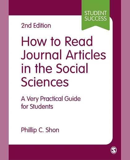 How to Read Journal Articles in the Social Sciences: A Very Practical Guide for Students, 2nd Edition
