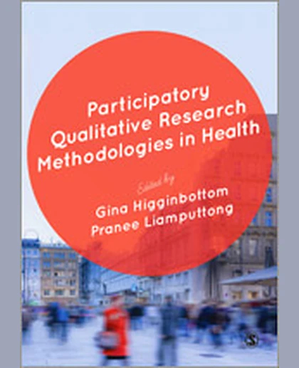 Participatory Qualitative Research Methodologies in Health, 1st Edition