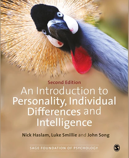 An Introduction to Personality, Individual Differences and Intelligence / Nick Haslam, Luke Smillie, John Song
