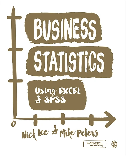 Business Statistics Using EXCEL and SPSS, 1st Edition