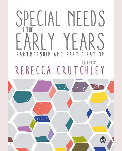 Special Needs in the Early Years: Partnership and Participation, 1st Edition