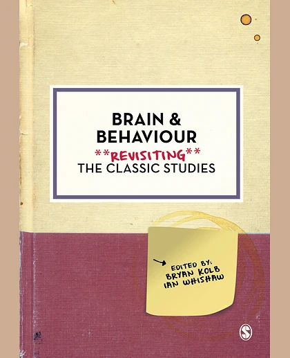 Brain and Behaviour: Revisiting the Classic Studies, 1st Edition