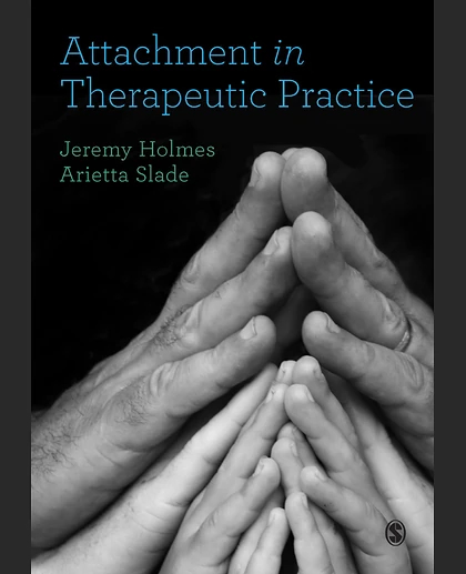 Attachment in Therapeutic Practice, 1st Edition