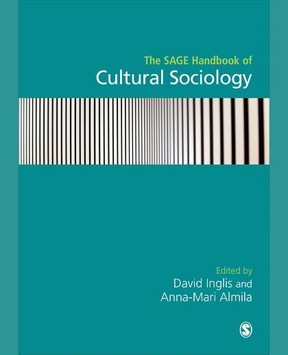 The SAGE Handbook of Cultural Sociology, 1st Edition