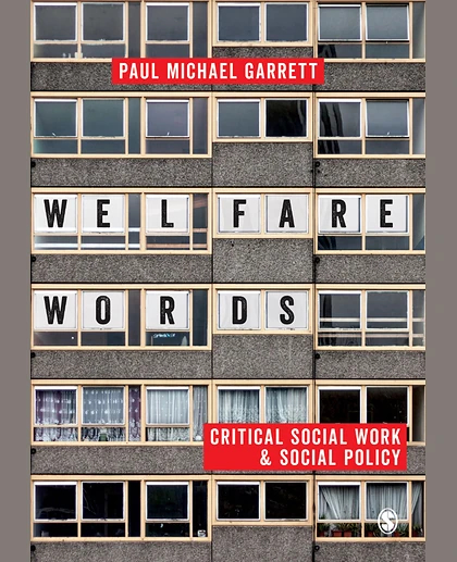 Welfare Words: Critical Social Work & Social Policy, 1st Edition