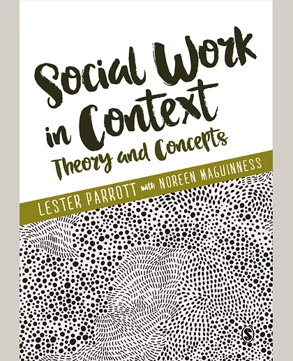 Social Work in Context: Theory and Concepts