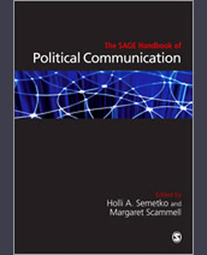 The SAGE Handbook of Political Communication, 1st Edition