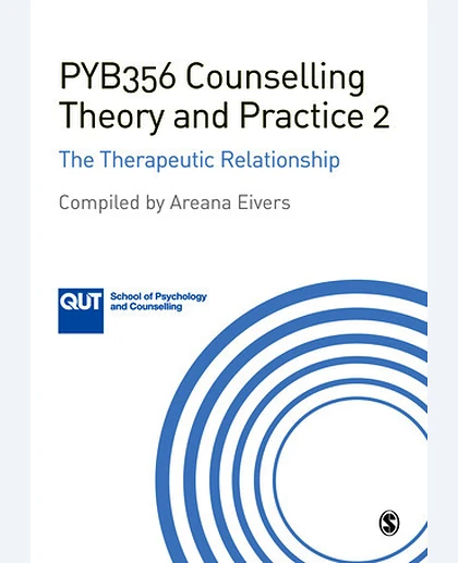 PYB356 Counselling Theory and Practice 2: The Therapeutic Relationship, 1st Edition