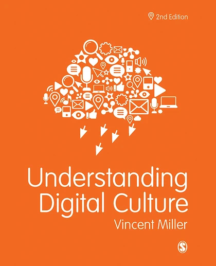 Understanding Digital Culture, 2nd Edition