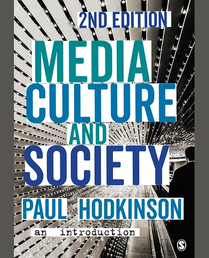 Media, Culture and Society. an Introduction, 2nd Edition