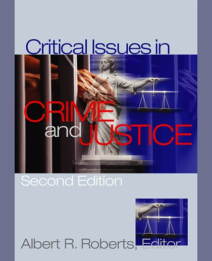 Critical Issues in Crime and Justice, 2nd Edition