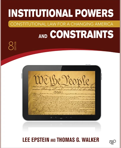 Constitutional Law for a Changing America. Institutional Powers and Constraints, 8th Edition