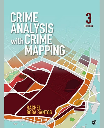 Crime Analysis with Crime Mapping, 3rd Edition