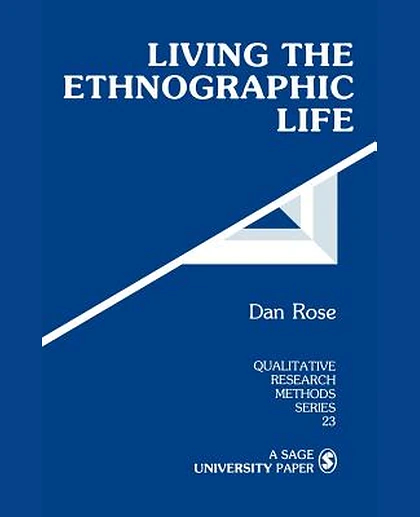 Living the Ethnographic Life, 1st Edition