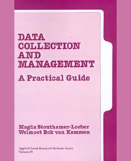 Data Collection and Management: A Practical Guide, 1st Edition