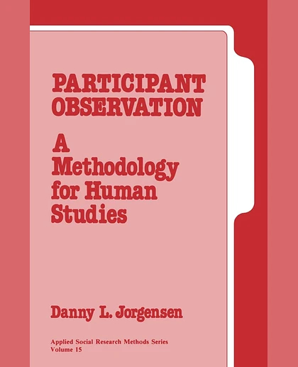 Participant Observation: A Methodology for Human Studies, 1st Edition