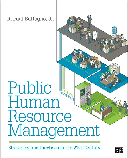 Public Human Resource Management: Strategies and Practices in the 21st Century, 1st Edition