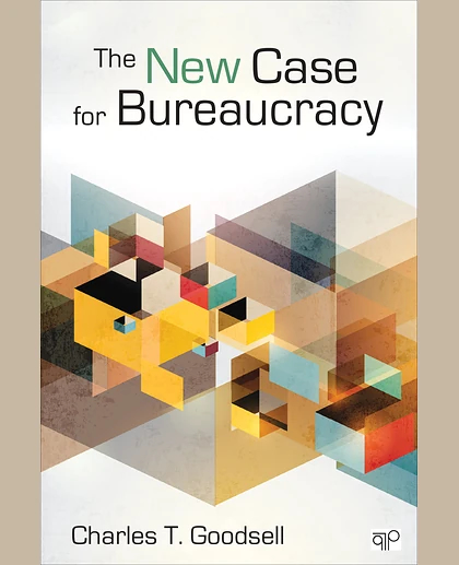 The New Case for Bureaucracy, 1st Edition