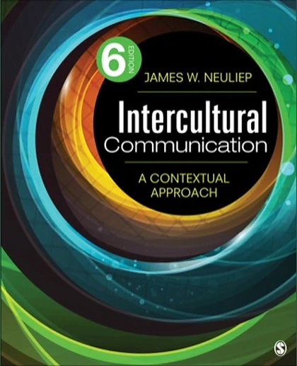 Intercultural Communication: A Contextual Approach, 6th Edition