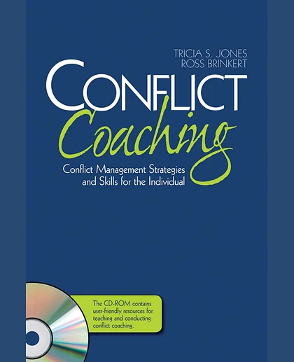 Conflict Coaching: Conflict Management Strategies and Skills for the Individual, 1st Edition