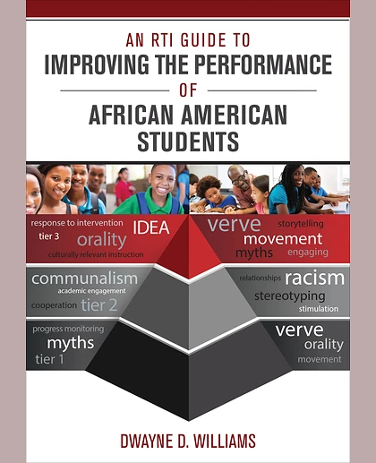 An RTI Guide to Improving the Performance of African American Students, 1st Edition