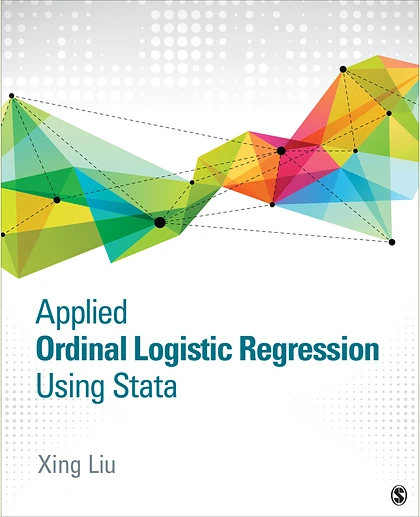 Applied Ordinal Logistic Regression Using Stata: From Single-Level to Multilevel Modeling, 1st Edition