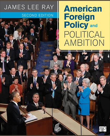 American Foreign Policy and Political Ambition, 2nd Edition