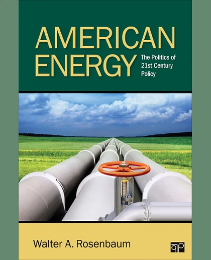 American Energy: The Politics of 21st Century Policy, 1st Edition