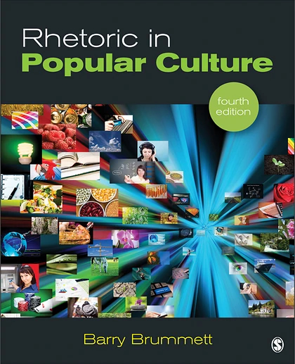 Rhetoric in Popular Culture, 4th Edition