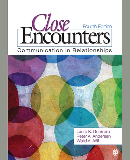 Close Encounters: Communication in Relationships, 4th Edition