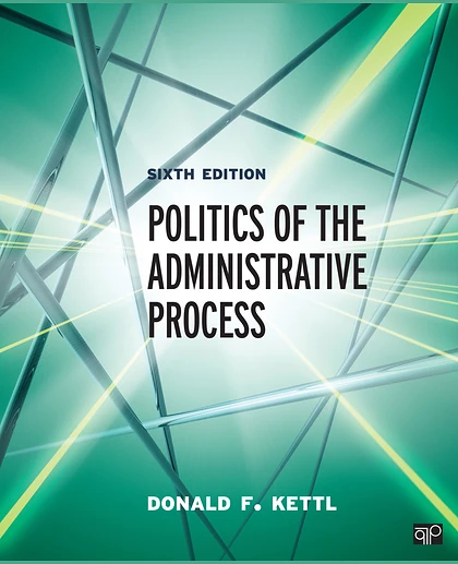 Politics of the Administrative Process, 6th Edition