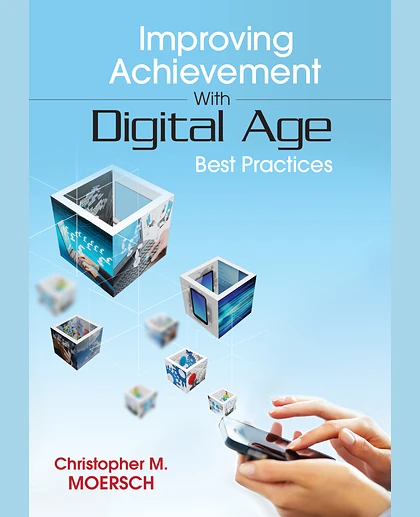 Improving Achievement With Digital Age Best Practices, 1st Edition