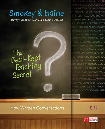 The Best-Kept Teaching Secret: How Written Conversations Engage Kids, Activate Learning, Grow Fluent Writers... K-12, 1st Edition