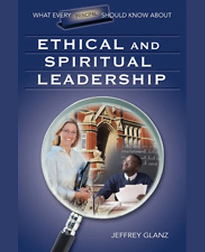 What Every Principal Should Know About Ethical and Spiritual Leadership, 1st Edition
