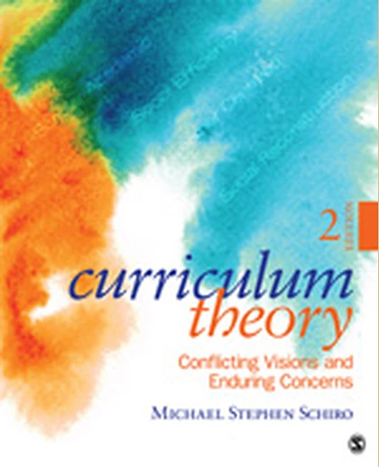 Curriculum Theory: Conflicting Visions and Enduring Concerns, 2nd Edition