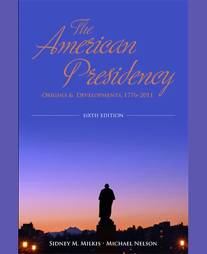 The American Presidency