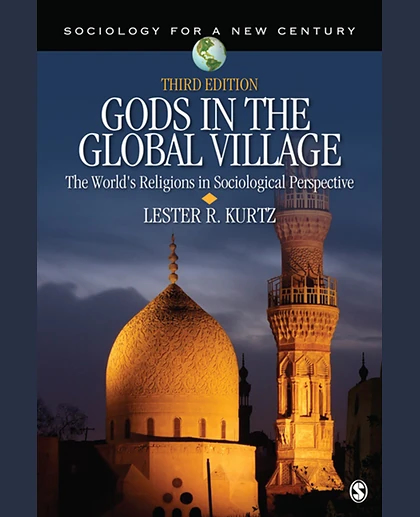 Gods in the Global Village: The World's Religions in Sociological Perspective, 3rd Edition