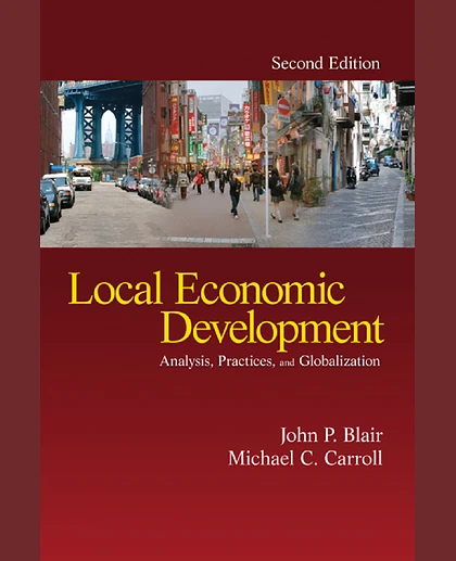 Local Economic Development: Analysis, Practices, and Globalization, 2nd Edition