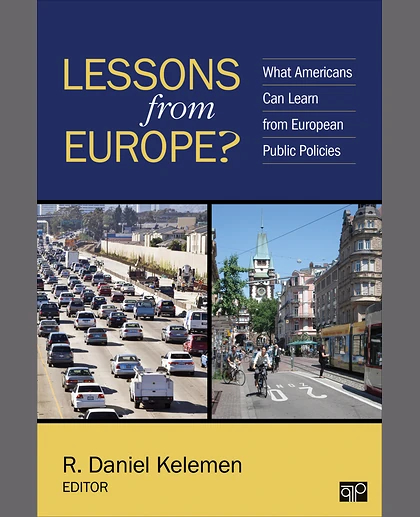 Lessons from Europe?: What Americans Can Learn from European Public Policies, 1st Edition