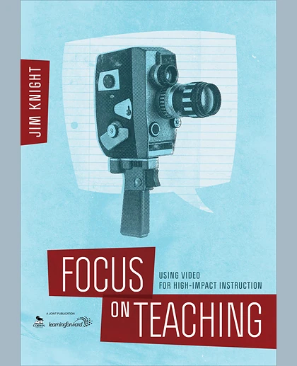 Focus on Teaching: Using Video for High-Impact Instruction, 1st Edition