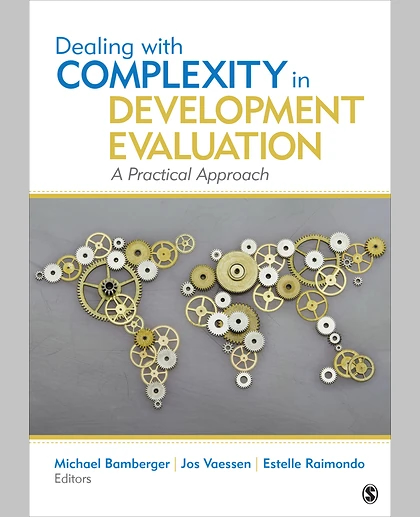 Dealing With Complexity in Development Evaluation: A Practical Approach, 1st Edition