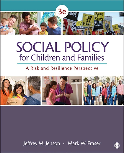 Social Policy for Children and Families: A Risk and Resilience Perspective, 3rd Edition