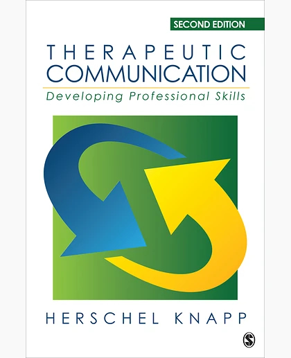 Therapeutic Communication: Developing Professional Skills, 2nd Edition