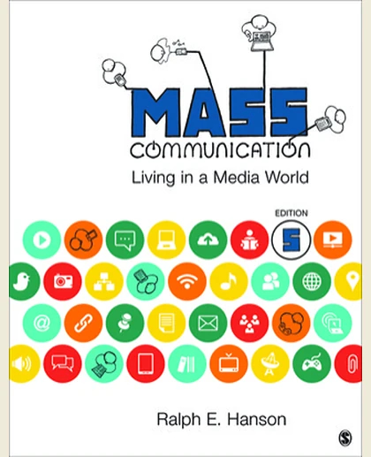 Mass Communication: Living in a Media World, 5th Edition