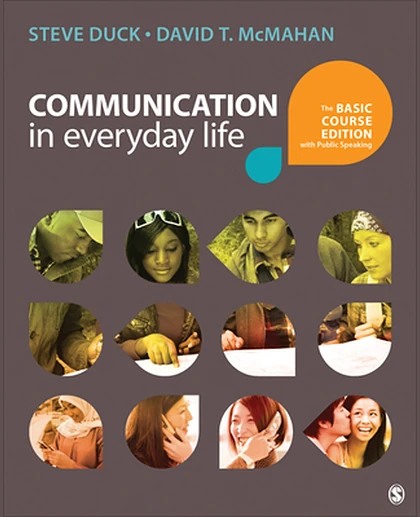 Communication in Everyday Life: The Basic Course Edition with Public Speaking, 1st Edition