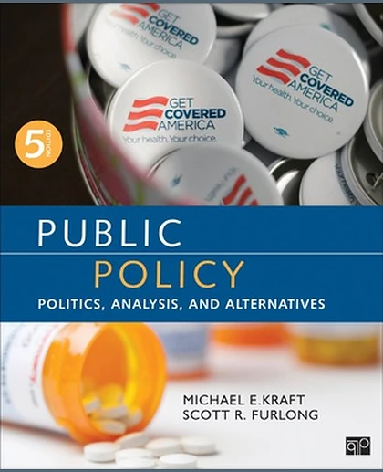 Public Policy: Politics, Analysis, and Alternatives, 5th Edition