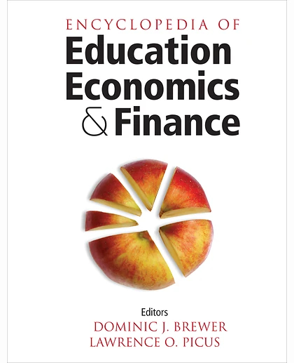 Encyclopedia of Education Economics and Finance, 1st Edition